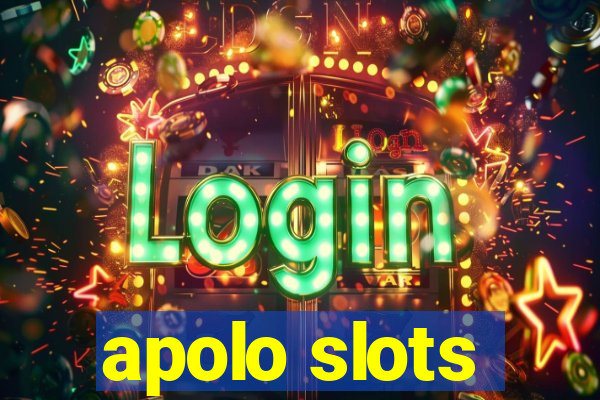 apolo slots